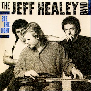 See the Light - The Jeff Healey Band